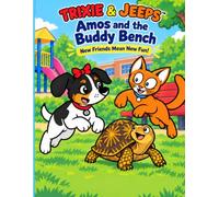 Trixie & Jeeps™ Amos and the Buddy Bench: New Friends & New Fun