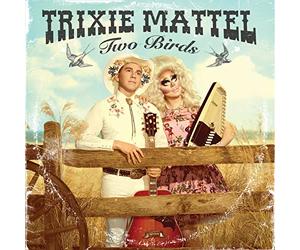 Trixie Mattel - Two Birds One Stone