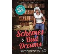 Trixie Silvertale Schemes and Bad Dreams (Tascabile) Mitzy Moon Mysteries