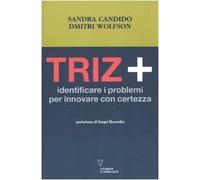 Triz+. Identificare i problemi per innovare con certezza