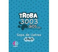 TROBA 3003 GOSsos: Sopa de Lletres - el Repte en català