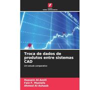 Troca de dados de produtos entre sistemas CAD: Um estudo comparativo