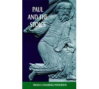 Troels Engberg-Pedersen Paul and the Stoics (Tascabile)