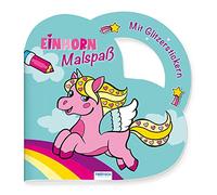 Trötsch Malbuch Stickermalbuch Einhorn Malspaß: Malbuch Stickerbuch Geschenkidee Einhörner Einhorn Glitzer wiederverwendbare Sticker Kreativ Kinder Fantasie Beschäftigung für den Urlaub Familienzeit