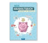 TRÖTSCH - Mein Haushaltsbuch - Finanzen im Überblick : Ohne KI und digitale Unterstützung - alles im Blick behalten mit unserem Haushaltsbuch zum ... Ausgaben Buch Haushaltsplanung Organizer