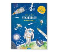 TRÖTSCH - Stickerbuch Mein großes Stickerbuch Im Weltall