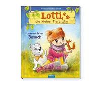 Trötsch Trötsch Lotti, die kleine Tierärztin Unerwarteter Bes (Copertina rigida)