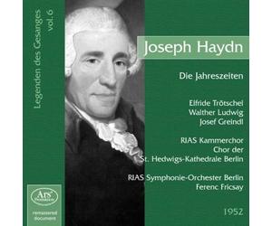 Trötschel, Ludwig, Greindl, Fricsay, Rias Kammerchor - Joseph Haydn - Die Jahre