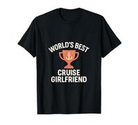 Trofeo con scritta "World's Best Cruise Girlfriend" Maglietta