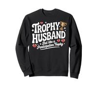 Trofeo Husband But Like a Participation Trophy Funny Humor Felpa