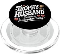 Trofeo Husband But Like a Participation Trophy Funny Humor PopSockets PopGrip per MagSafe