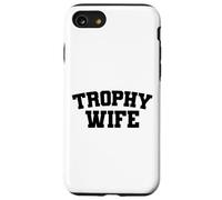 Trofeo moglie, anniversario per la festa della mamma donne divertenti Custodia per iPhone SE (2020) / 7/8