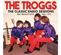 TROGGS - CLASSIC RADIO SESSIONS - CD - F72z