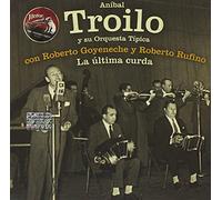 Troilo, Anibal - La Ultima Curda: 1963