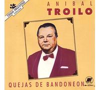 Troilo, Anibal - Quejas De Band