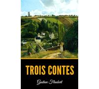 Trois Contes (French Edition)