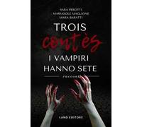 Trois contès. I vampiri hanno sete