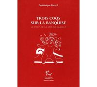 Trois coqs sur la banquise: 02