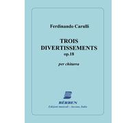 Trois divertissements - op. 18 per chitarra - Ferdinando Carulli - chitarra