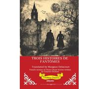 Trois Histoires De Fantômes | French Version of Three Ghost Stories