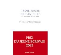 Trois jours de canicule et autres histoires