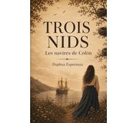TROIS NIDS: Les navires de Colomb