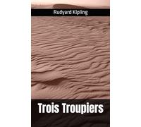 Trois Troupiers: Rudyard Kipling