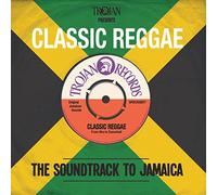 Trojan Presents... Classic Reggae: The Soundtrack To Jamaica by Various Artists