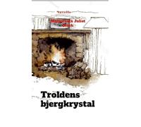 Troldens bjergkrystal: Novelle