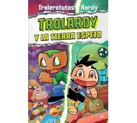 Trolerotutos Tr Trolardy 3. Trolardy Y La Tierra Espejo / Trolardy a (Tascabile)