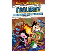 Trolerotutos Trolerotutos Hardy Trolardy 4. Atrapados En La Escuela (Tascabile)