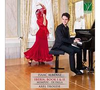 Trolese Axel Albeniz: Iberia Book I & Ii (CD)