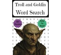 Troll and Goblin Word Search: Over 50 Word Search Puzzles to Complete with Solutions - 6x9 Inches 111 pages Easy to Read Puzzle Font - Perfect Gift for Vacations, Holidays, and Free Time