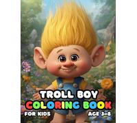 Troll Boy Coloring For Kid Book Age 3-8: bold and easy of 51 High Quality Troll Boy coloring pages