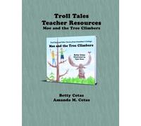 Troll Tales Teacher Resources: Moe and the Tree Climbers