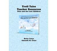 Troll Tales Teacher Resources: Otto and the Lost Children