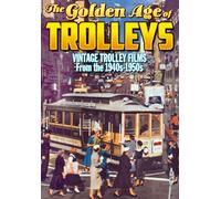 Trolleys - The Golden Age of Trolleys: Vintage Trolley Films from the 1940 (DVD)