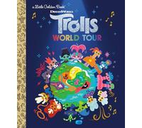 TROLLS WORLD TOUR LITTLE GOLDEN BOOK