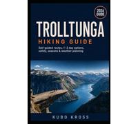 Trolltunga Hiking Guide: Self-guided routes, 1-2 day options, safety, seasons & weather planning