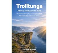 TROLLTUNGA NORWAY HIKING GUIDE 2026: Ultimate Trekking Tips, Trail Directions & Adventure Travel for Solo Hikers