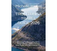 TROLLTUNGA TRAVEL GUIDE 2026: Everything You Need to Know Before Hiking Trolltunga - Practical Planning, Scenic Routes, Local Tips & Stunning Views