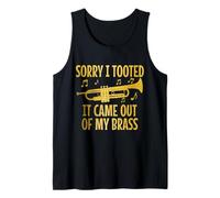 Tromba Sorry I Tooted It Came Out Of My Brass Divertente Canotta