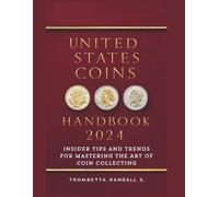 Trombetta S Randall United States Coins Handbook 2024 (Tascabile)