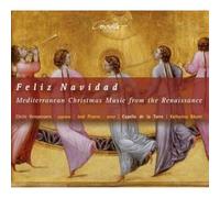 Capella De La T Feliz Navidad: Mediterranean Christmas Music fromm the Rena (CD)