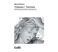 Trómos/Terrore. Scritti psicoanalitici sulla psicosi