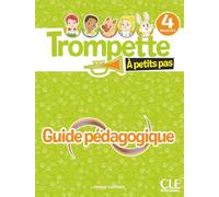Trompette à petits pas Niveau 4: Livre du professeur