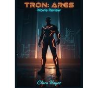 Tron: Ares Movie Review: A Complete Guide on Behind the Scenes Insights, Production Drama and What’s Next