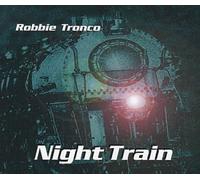 Tronco,Robbie - Night Train