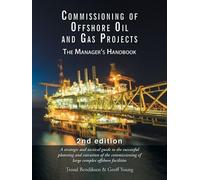 Trond Bendiksen Geoff Yo Commissioning of Offshore Oil and Gas Proje (Tascabile)