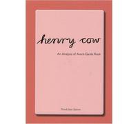 TROND EINAR GARMO Henry Cow (Tascabile)